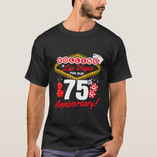 75. Geburtstag Vegas 75. Hochzeit Jubiläum La T-Shirt