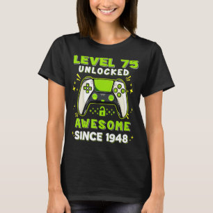 75. Geburtstagskinder Stufe 75 ungesperrt 75 Jahre T-Shirt