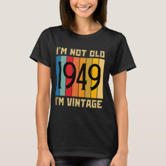 75 Jahre alt bin ich nicht alt ich bin Vintage 194 T-Shirt