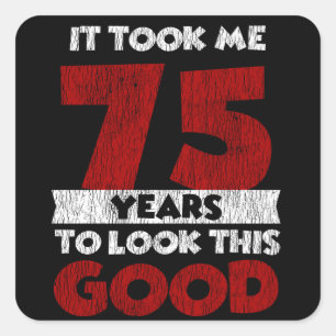 75 Jahre alt hat mich gesehen gut 75. Geburtstag Quadratischer Aufkleber