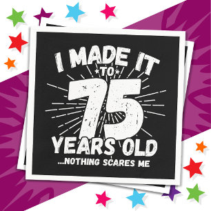 75 Jahre alt Sarcastic Meme Funny 75. Geburtstag Serviette