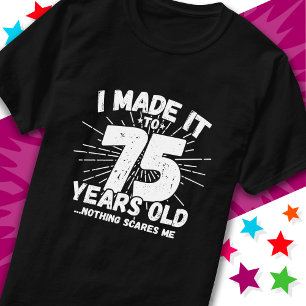 75 Jahre alt Sarcastic Meme Funny 75. Geburtstag T-Shirt
