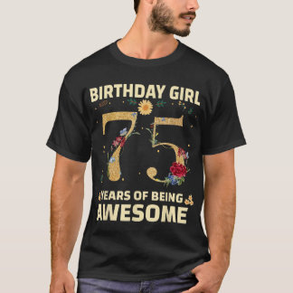 75 Jahre alte Geschenke für Frauen 75. Geburtstag T-Shirt