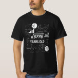 75 Jahre altes Tagesmathematik Lehrer 75. Geburtst T-Shirt<br><div class="desc">Birthday Design Für alle,  die das Horoskop sagen schwierig & Stubborn Aber ganz wert.Tragen Sie es mit Stolz auf die Arbeit,  Schule Gymnastik perfekt,  um mit Shorts,  Leggings oder Jeans für einen lässigen und trendigen Look zu verbinden</div>