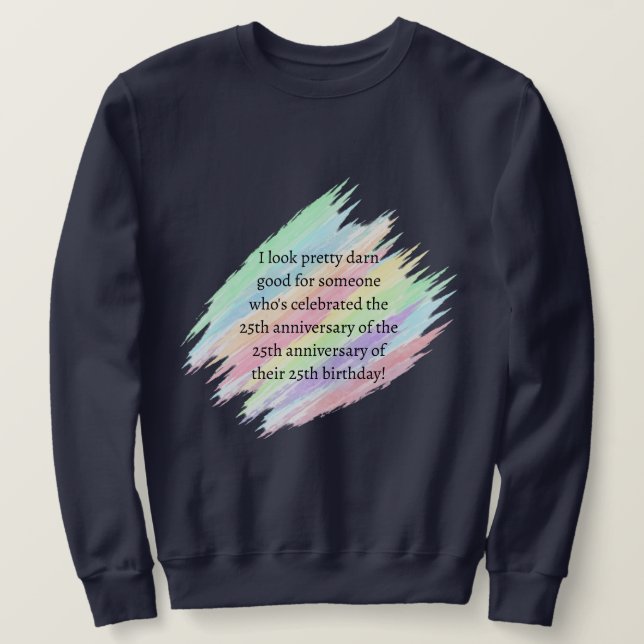75 Jahre oder älter Sweatshirt (Design vorne)