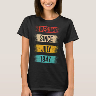75 Jahre Phantastisch seit Juli 1947 75. Geburtsta T-Shirt