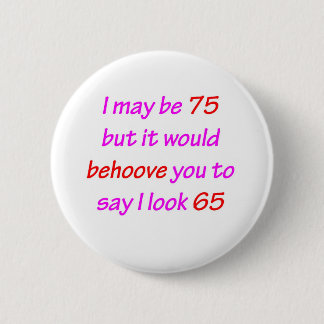75 obliegen Sie Ihnen Button