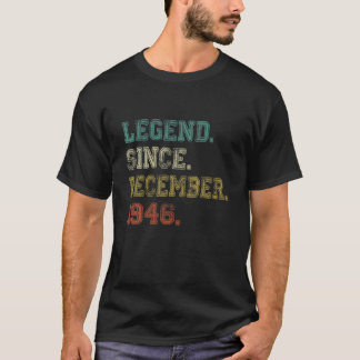 75Th Birthday Gifts 75 Years Old Legend Since Dece T-Shirt