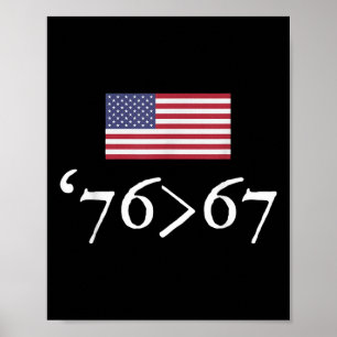 76 67 US-Flagge Sechsundsiebzig Siebenundsechzig 6 Poster
