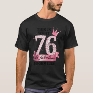 76 & Fabulous I Pink White Party Gruppe Candid Fot T-Shirt