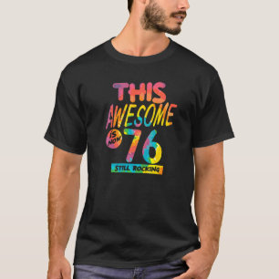 76. Geburtstag dieses Phantastische ist jetzt 76 J T-Shirt