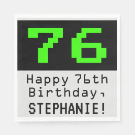 76. Geburtstag - Nerdy / Geeky Style "76" & Name Serviette