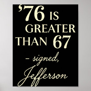 76 Größer Als 67 Thomas Jefferson Geschichte Spaß  Poster