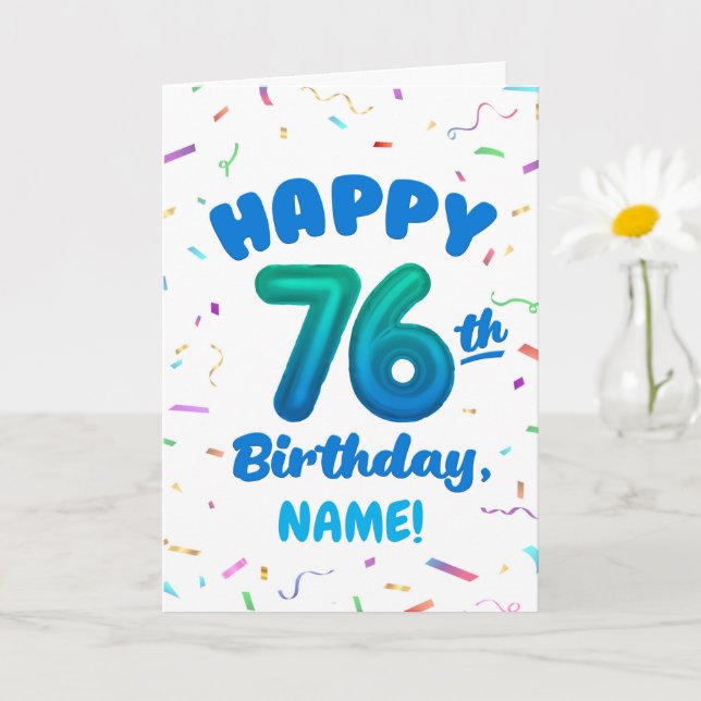 76th Birthday, Balloon Number, Customizable Name Karte (Kleine Pflanze)