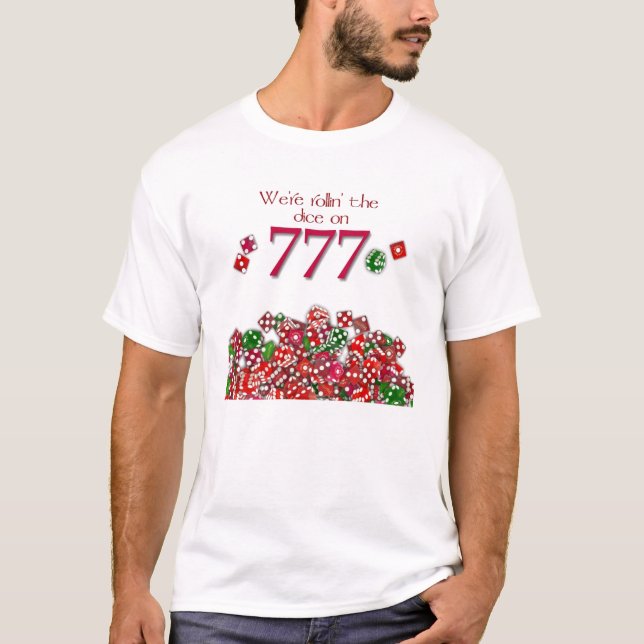 777 Lucky Rollin das Würfel-Shirt für Ihre Special T-Shirt (Vorderseite)