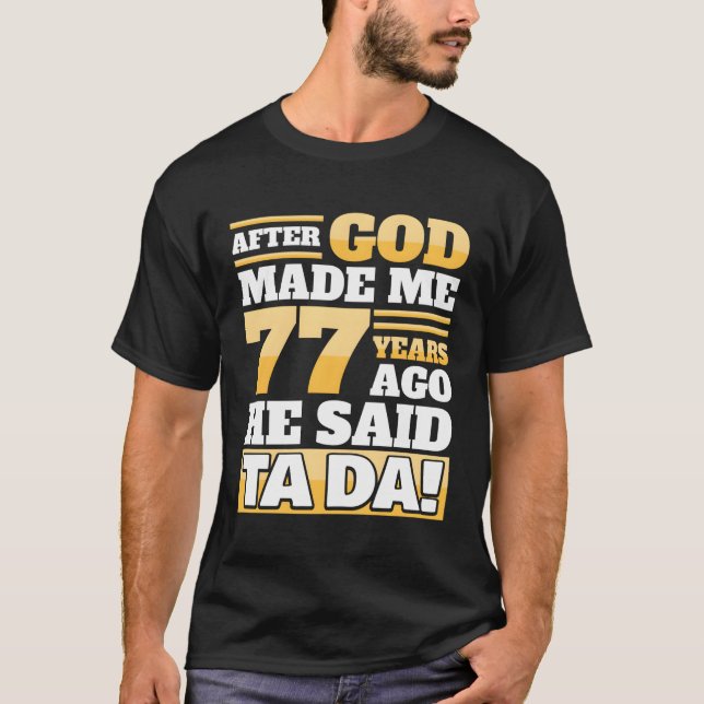 77. 77 Jahre T-Shirt (Vorderseite)