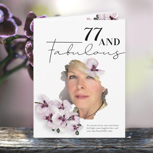 77 & Fabulous Orchid Photo Birthday Greeting Card Karte (Von Creator hochgeladen)