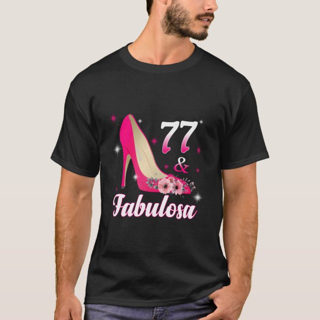 77 Fabulous Spanish Cumpleaã±Os 77 Espaã±Ol 77Th T-Shirt (Vorderseite)