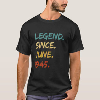 77 Jahre alte Legende seit Juni 1945 77. Geburtsta T-Shirt