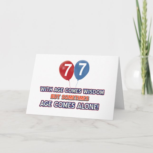77 Jahre alte Weisheit Geburtstagsdesigns Karte (Vorderseite)