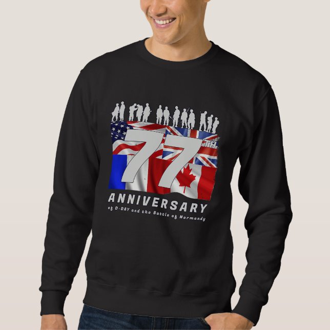 77th Anniversary WW2 D Day Landing of Allies Franc Sweatshirt (Vorderseite)