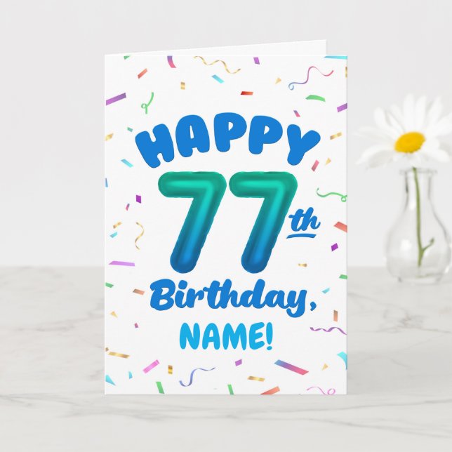77th Birthday, Balloon Number, Customizable Name Karte (Kleine Pflanze)