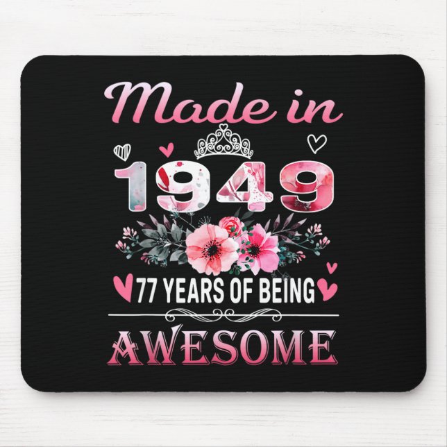 77th Birthday Made In 1949 77 Years Of Being Aweso Mousepad (Vorne)
