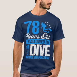 78 Geburtstag Scuba Diving Scuba Diver 78 Jahre al T-Shirt