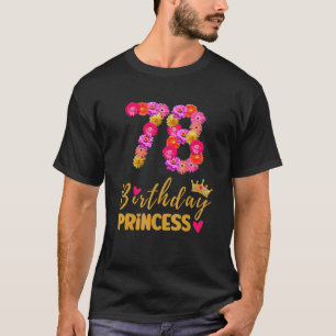 78 Jahre alte Blume der Prinzessin ist meine 78. T-Shirt
