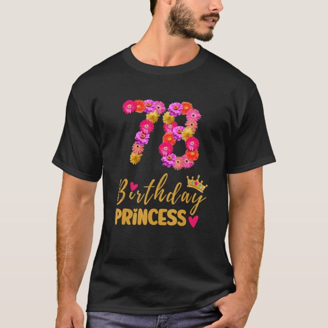 78 Jahre alte Blume der Prinzessin ist meine 78. T-Shirt (Vorderseite)