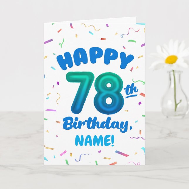 78th Birthday, Balloon Number, Customizable Name Karte (Kleine Pflanze)