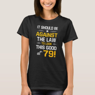79. Geburtstag 79 Jahre alt Geburtstag Männer Frau T-Shirt