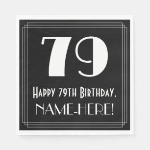 79. Geburtstag ~ Art Deco Look "79", Name Serviette