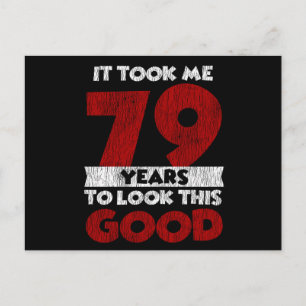79. Geburtstag Geschenk Sah Mich Gut Aus 79. Gebur Postkarte