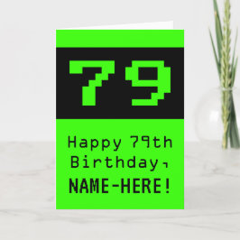 79. Geburtstag: Nerdy / Geeky Style "79" und Name Karte