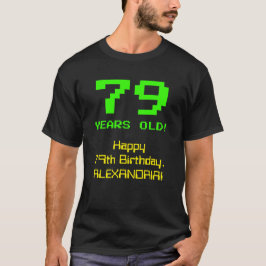 79. Geburtstag: Spaß, 8-Bit-Look, Nerdy / Geeky "7 T-Shirt
