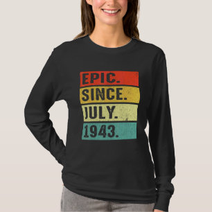 79 Jahre alt Epic Seit Juli 1943 79. Geburtstag T-Shirt