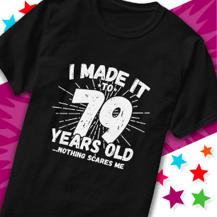 79 Jahre alt Sarcastic Meme Funny 79. Geburtstag T-Shirt