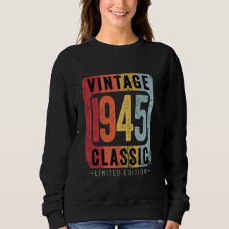 79 Jahre alt Vintag 1945 79. Geburtstagsdekoration Sweatshirt