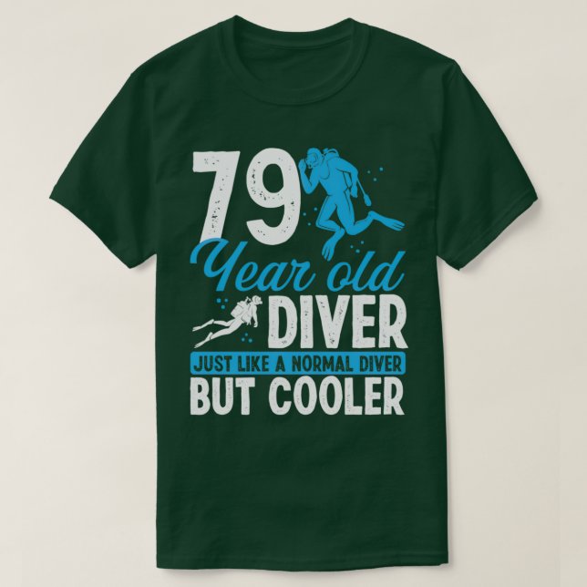 79 Jahre Scuba Diving Diver Schnorchel 79 Geburtst T-Shirt (Design vorne)