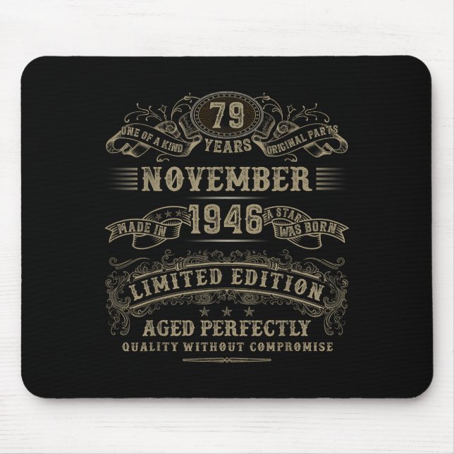 79 Year Old 79th Bday November 1946 Limited Editio Mousepad (Vorne)