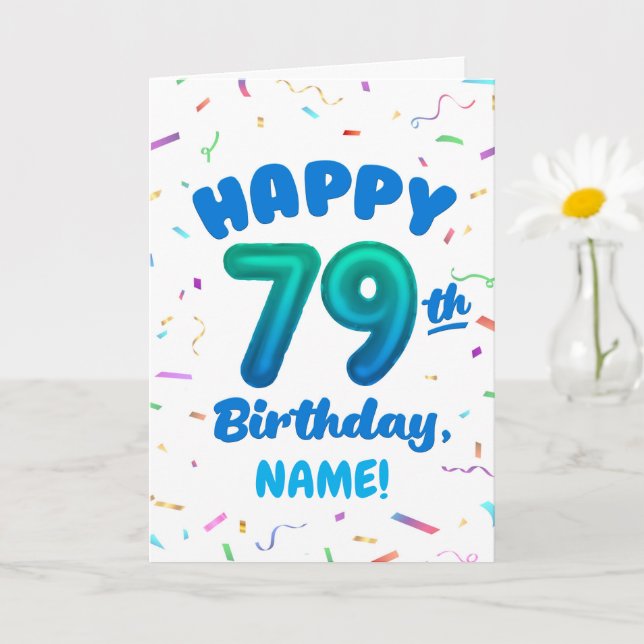 79th Birthday, Balloon Number, Customizable Name Karte (Kleine Pflanze)