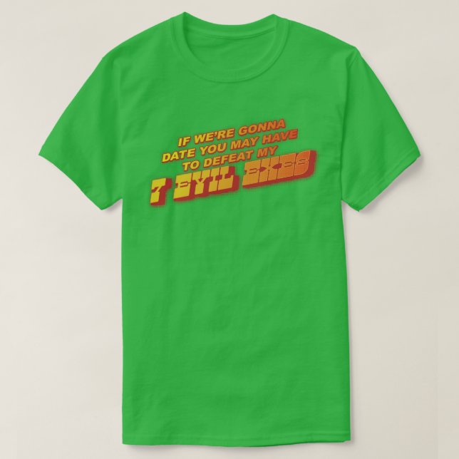 7 Evil Exs T-Shirt (Design vorne)