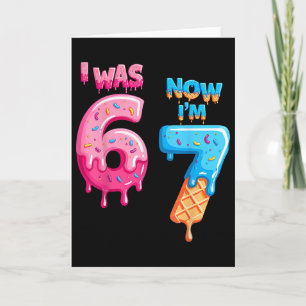 7. Geburtstag Ich war 6 jetzt bin ich 7 67 Lustig Karte