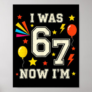 7. Geburtstag Ich war 6, jetzt bin ich 7 67 Lustig Poster