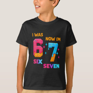 7. Geburtstag Ich war 6 jetzt bin ich 7 67 Lustig T-Shirt
