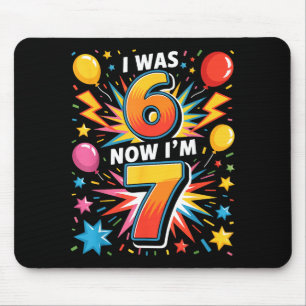 7. Geburtstag Ich war 6 jetzt bin ich 7 67 Lustige Mousepad