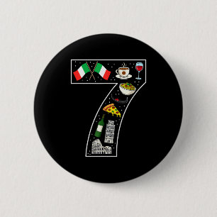 7. Geburtstag italienische Kultur 7 Jahre alte ita Button