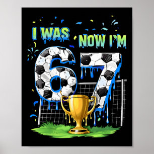 7. Geburtstag Kinder Lustiger Fußball Ich war 6 je Poster