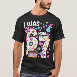 7. Geburtstag Mädchen Lustig Sechs Sieben Ich War T-Shirt